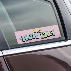 "In My Mom Era" Bumper Sticker