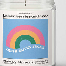 Load image into Gallery viewer, &quot;Fresh Outta Fucks&quot; Juniper Berries &amp; Moss - Soy Candle