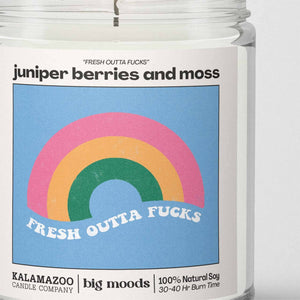 "Fresh Outta Fucks" Juniper Berries & Moss - Soy Candle