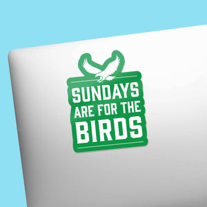 "Sundays are for the Birds" Philly Sports Sticker