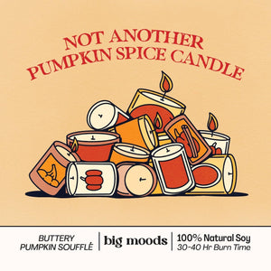 "Not Another Pumpkin Spice Candle " - Soy Candle (5oz)