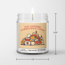 Load image into Gallery viewer, &quot;Not Another Pumpkin Spice Candle &quot; - Soy Candle (5oz)