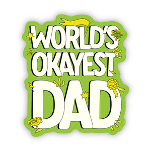 "World's Okayest Dad" Sticker