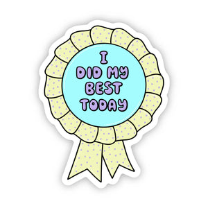 "I Did My Best Today" Ribbon Sticker