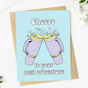 "Cheers To Your Next Adventure" Water Bottle Graduation Card