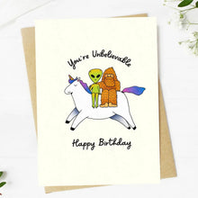 Load image into Gallery viewer, &quot;You&#39;re Unbelievable&quot; Cryptid Birthday Card