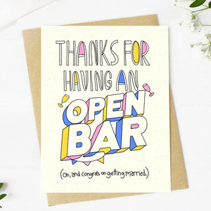 "Thanks For Having An Open Bar" Wedding Card