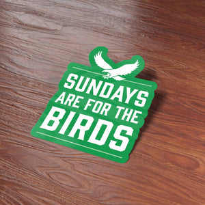 "Sundays are for the Birds" Philly Sports Sticker