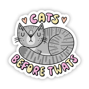 "Cats before twats" sticker