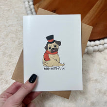 Load image into Gallery viewer, Bah Hum Pug Greeting Card